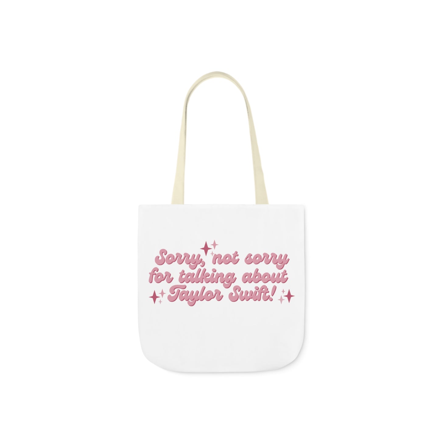 Sorry Not Sorry For Talking About Taylor Swift Canvas Tote Bag