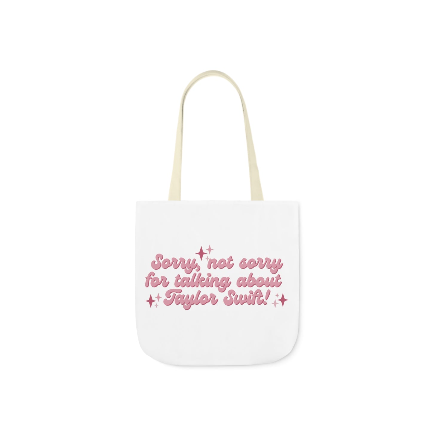 Sorry Not Sorry For Talking About Taylor Swift Canvas Tote Bag