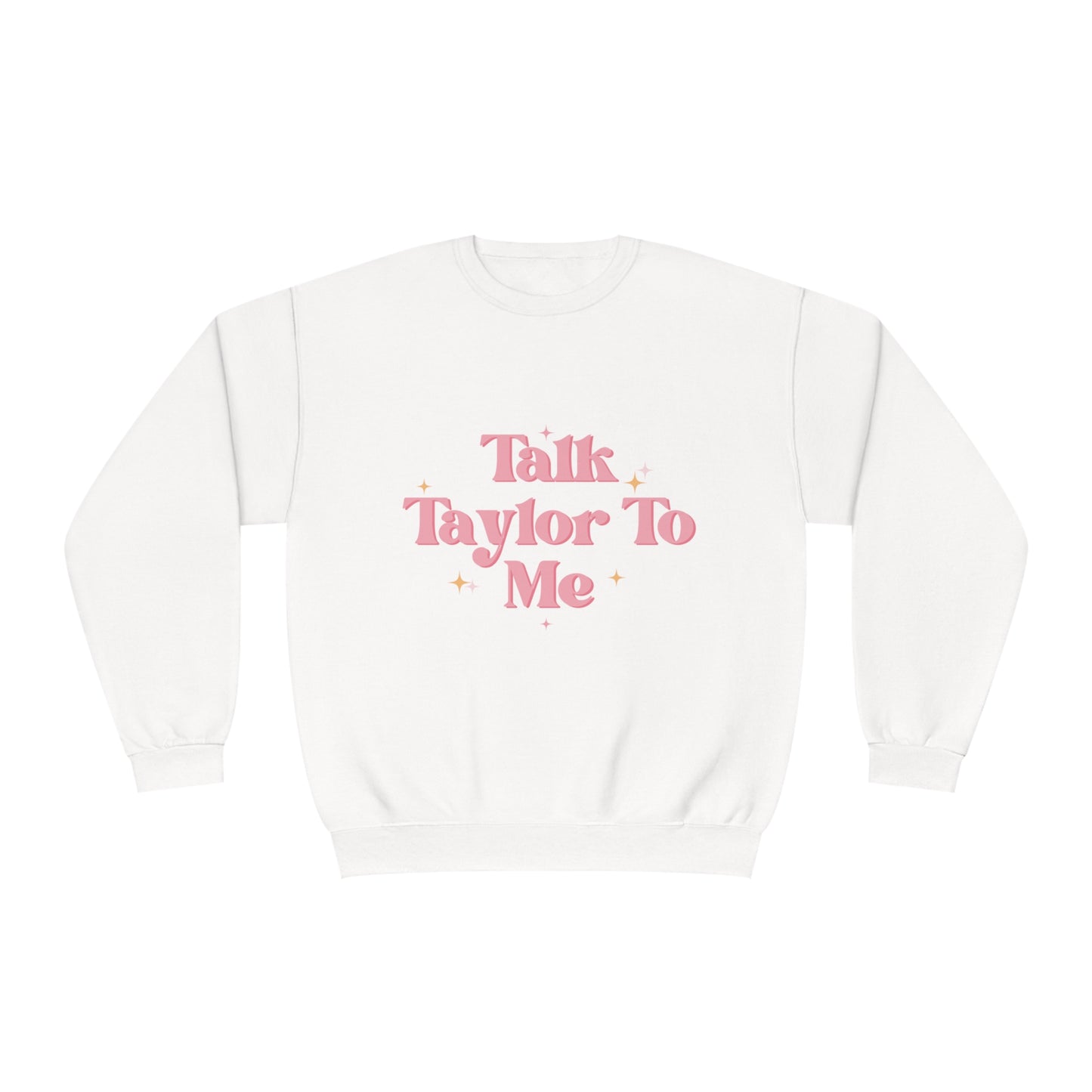 Talk Taylor To Me Unisex NuBlend® Crewneck Sweatshirt